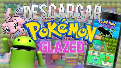 pokemon glazed español.
